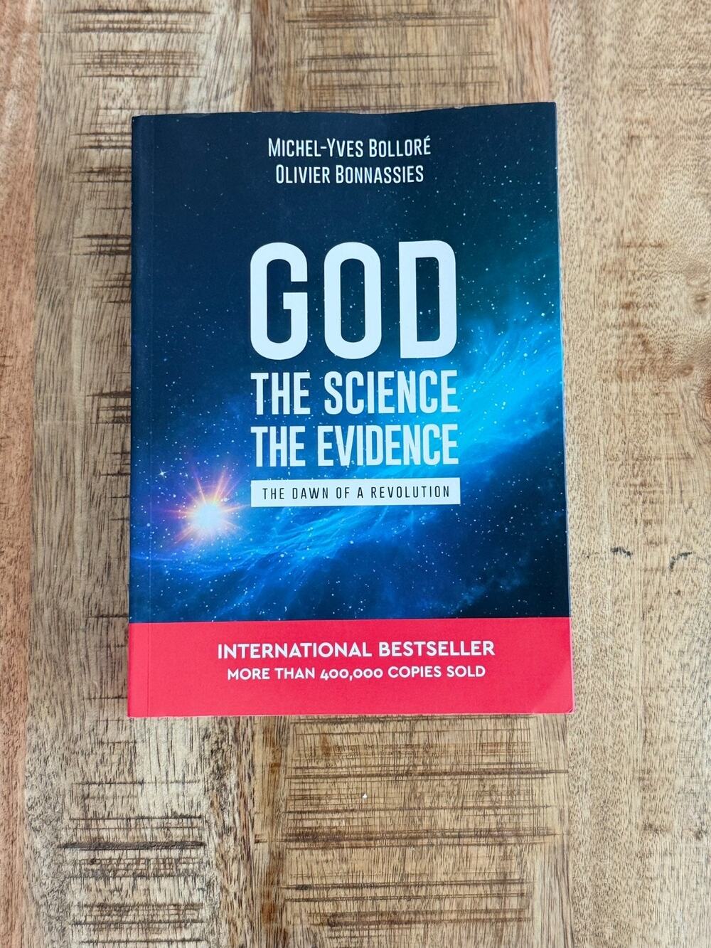 God The Science The Evidence Dawn of a Revolution Bollore Bonnassies Paperback